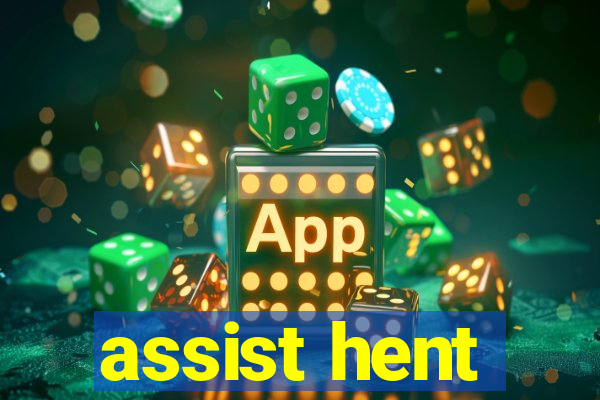 assist hent